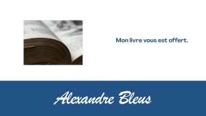 Mon livre vous est offert.